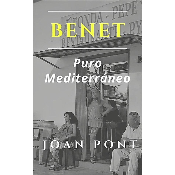 BENET. Puro Mediterráneo / BENET Bd.2, Joan Pont Galmés