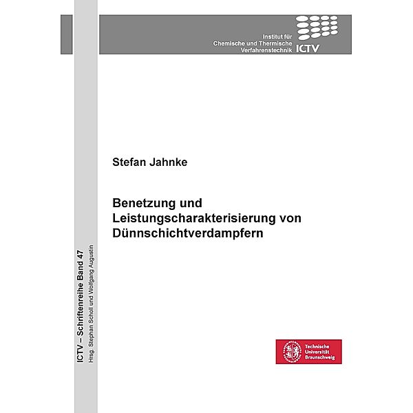Benetzung und Leistungscharakterisierung von Dünnschichtverdampfern, Stefan Jahnke