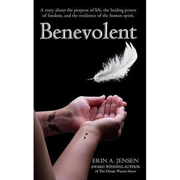 Benevolent / Dream Waters Publishing, Erin A Jensen