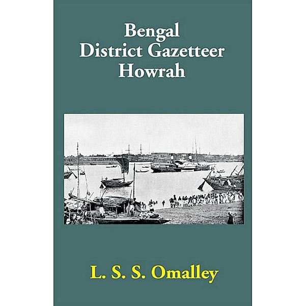 Bengal District Gazetteer Howrah, L. S. S. O'Malley