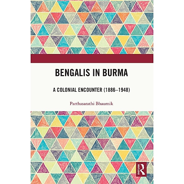 Bengalis in Burma, Parthasarathi Bhaumik