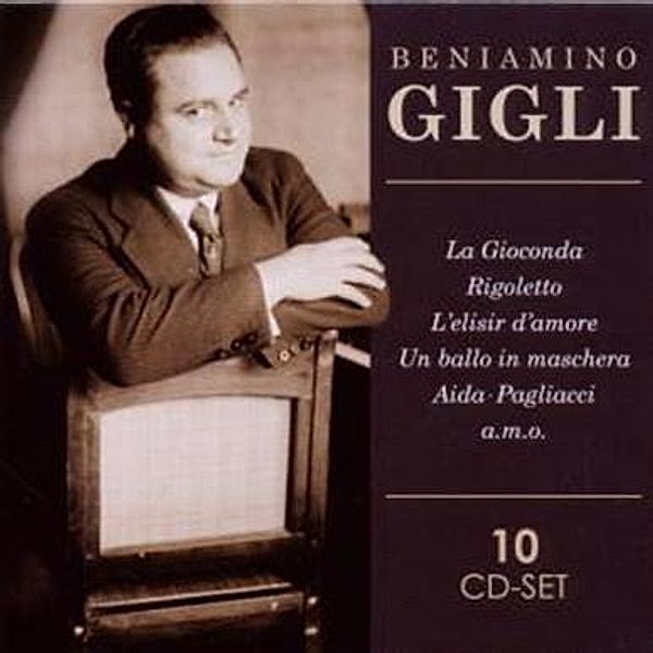 Beniamino Gigli, 10 CDs, Beniamino Gigli