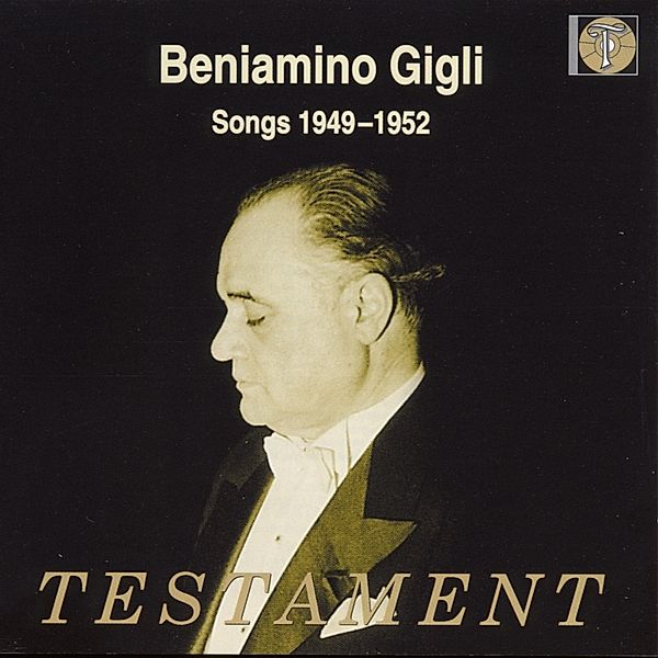 Beniamino Gigli-Songs 1949-1952, Beniamino Gigli