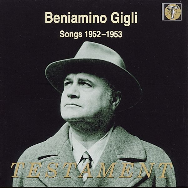 Beniamino Gigli-Songs 1952-1953, Beniamino Gigli