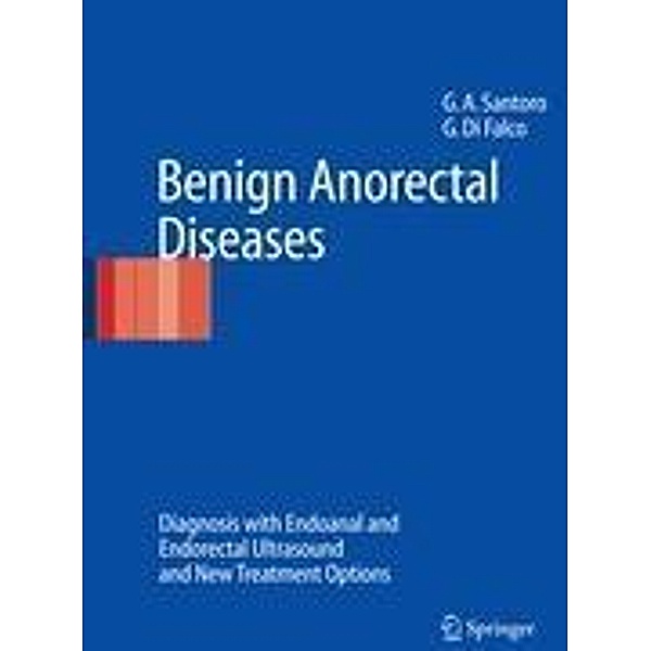 Benign Anorectal Diseases, Giulio Aniello Santoro, Giuseppe Di Falco