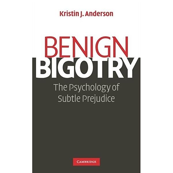 Benign Bigotry, Kristin J. Anderson