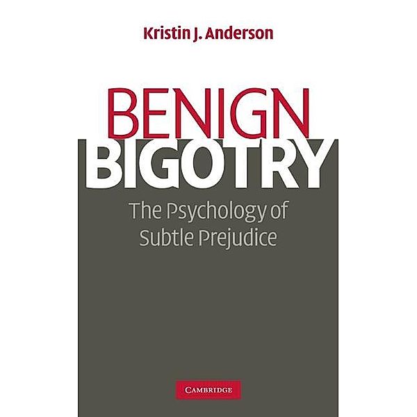 Benign Bigotry, Kristin J. Anderson