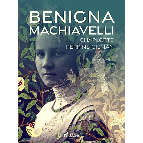 Benigna Machiavelli, Charlotte Perkins Gilman