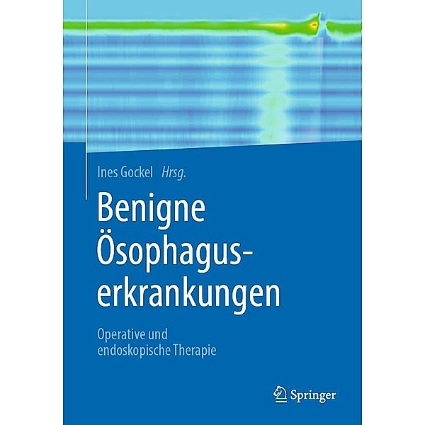 Benigne Ösophaguserkrankungen