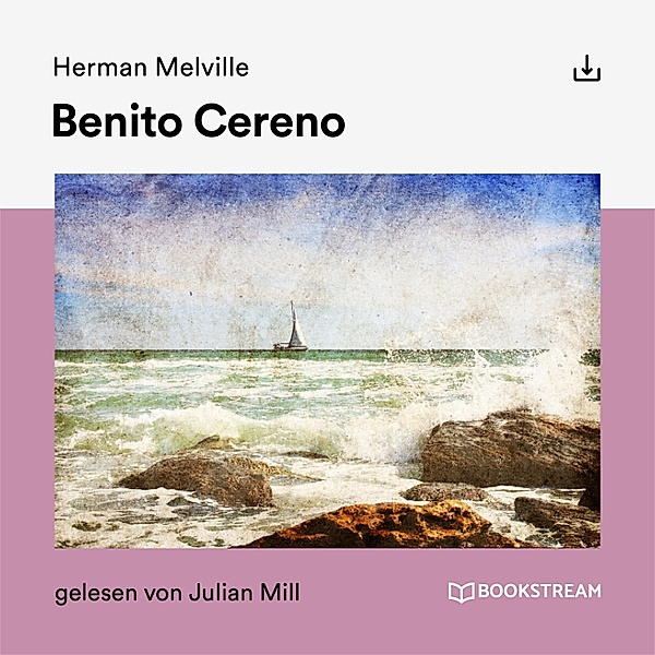 Benito Cereno, Herman Melville