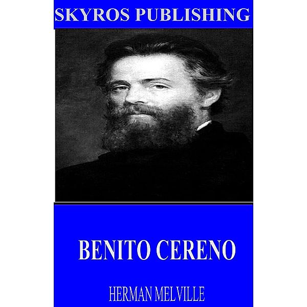 Benito Cereno, Herman Melville