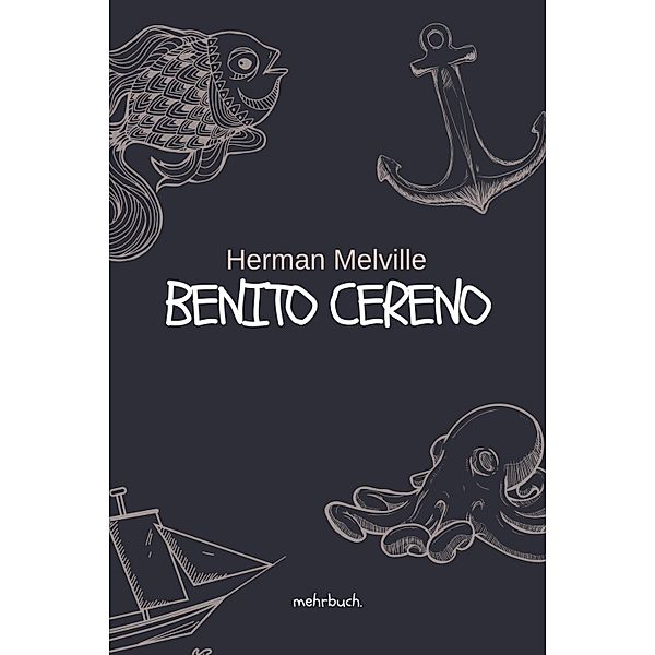 Benito Cereno, Herman Melville