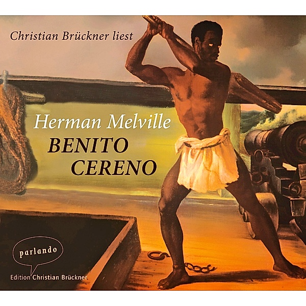 Benito Cereno, 4 CDs, Herman Melville