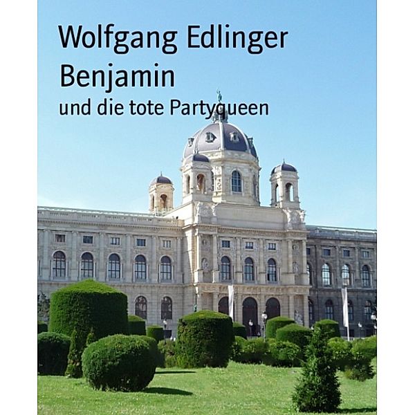 Benjamin, Wolfgang Edlinger