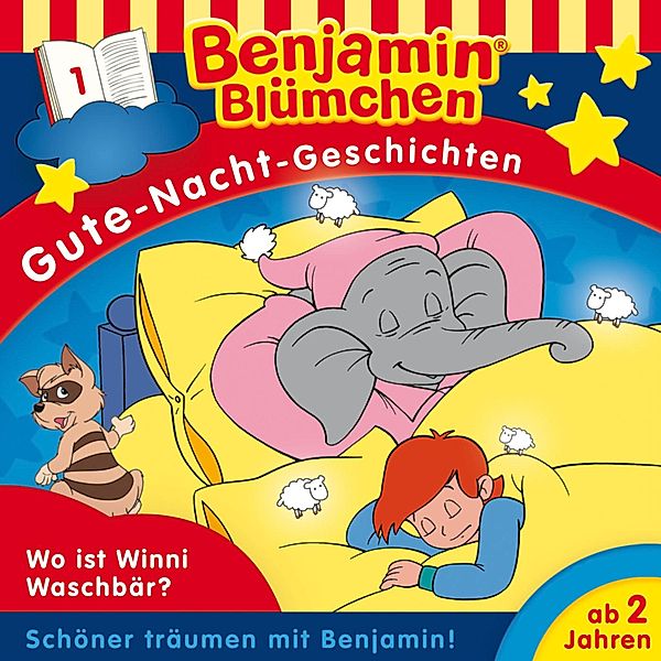 Benjamin Blümchen - 1 - Wo ist Winnie Waschbär?, Vincent Andreas, Klaus-P. Weigand, Monika Kronburger, Sven den Tonkelaar