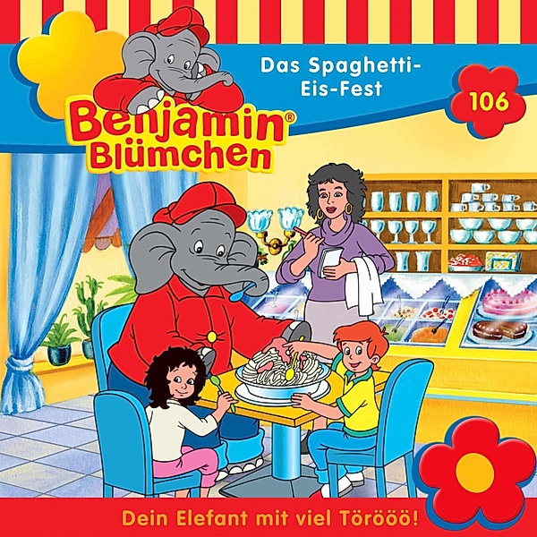 Benjamin Blümchen - 106 - Das Spaghetti-Eis-Fest, Elfie Donnelly