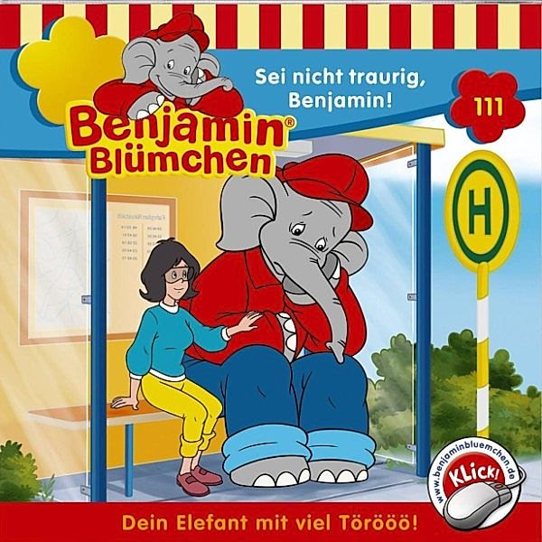 Benjamin Blümchen - 111 - Benjamin Blümchen - Sei nicht traurig, Benjamin!, Elfie Donnelly