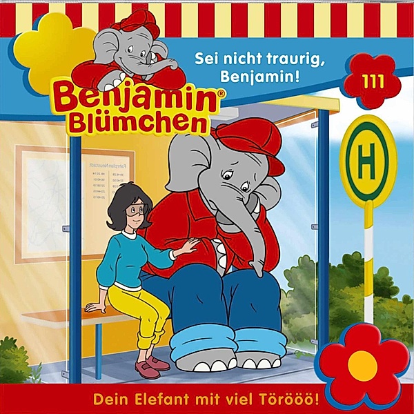 Benjamin Blümchen - 111 - Sei nicht traurig, Benjamin!, Elfie Donnelly