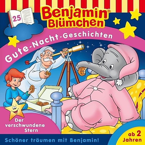 Benjamin Blümchen - 25 - Benjamin Blümchen - Gute-Nacht-Geschichten 25: Der verschwundene Stern, Vincent Andreas