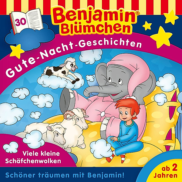 Benjamin Blümchen - 30 - Benjamin Blümchen - Gute-Nacht-Geschichten  - Folge 30: Viele kleine Schäfchenwolken, Vincent Andreas