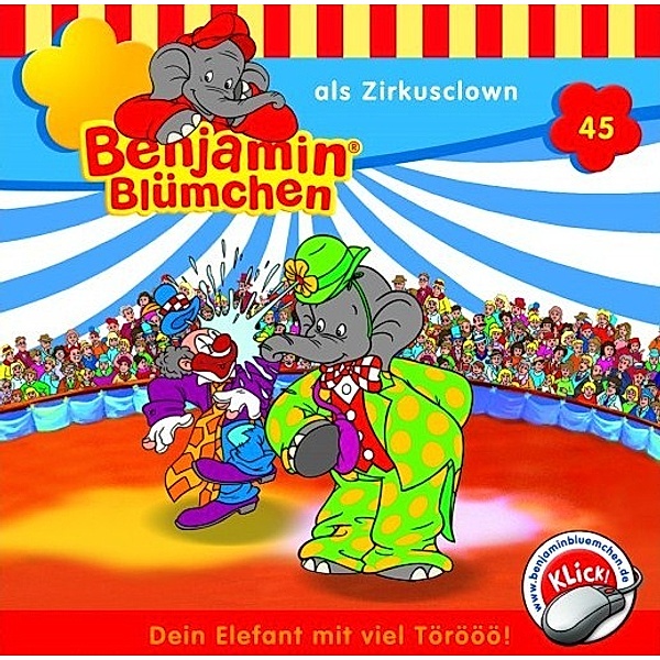 Benjamin Blümchen - 45 - Benjamin Blümchen als Zirkusclown, Elfie Donnelly