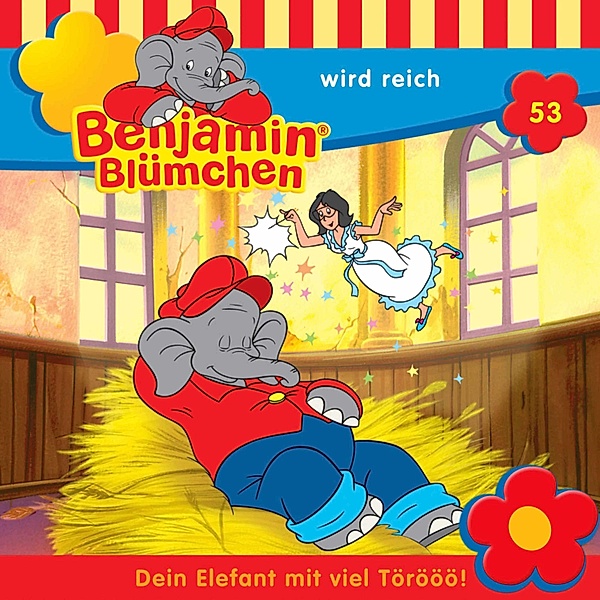 Benjamin Blümchen - 53 - Benjamin wird reich, Elfie Donnelly