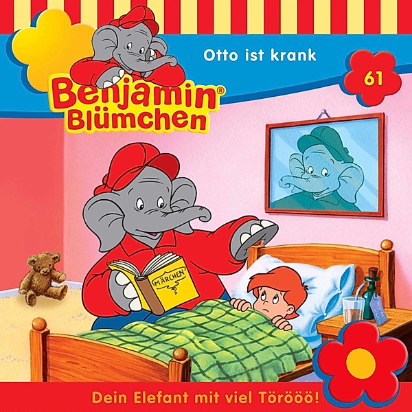 Benjamin Blümchen - 61 - Otto ist krank, Elfie Donnelly