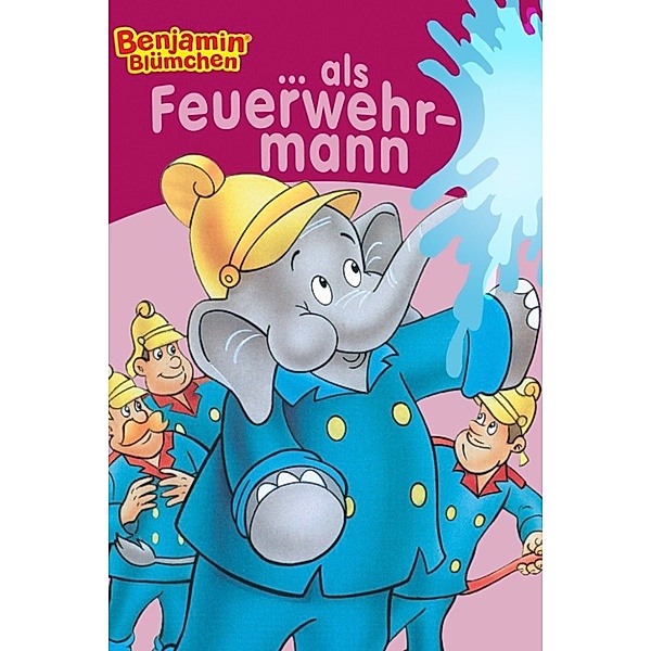 Benjamin Blümchen - als Feuerwehrmann, Elfie Donnelly