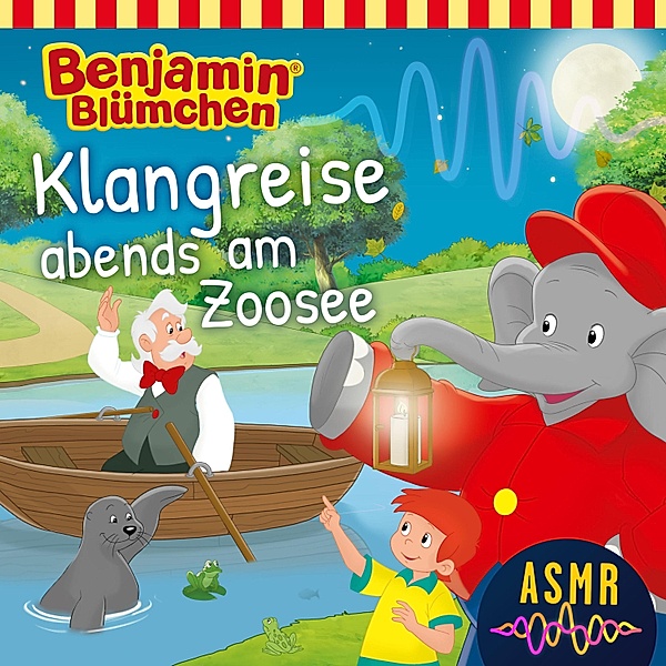 Benjamin Blümchen - Benjamin Blümchen, Klangreise abends am Zoosee (ASMR), Unkown