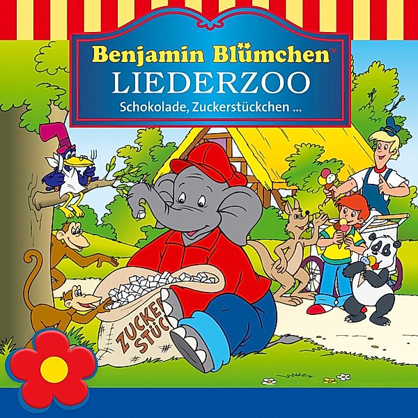 Benjamin Blümchen - Benjamin Blümchen Liederzoo: Schokolade, Zuckerstückchen, H. Rüsse, U. Herzog