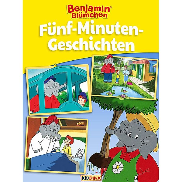 Benjamin Blümchen - Fünf-Minuten-Geschichten / Benjamin Blümchen - Fünf-Minuten-Geschichten, Matthias von Bornstädt