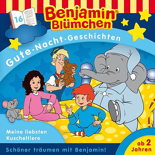 Benjamin Blümchen - Gute-Nacht-Geschichten - 16 - Benjamin Blümchen - Gute-Nacht-Geschichten - Meine liebsten Kuscheltiere, Vincent Andreas