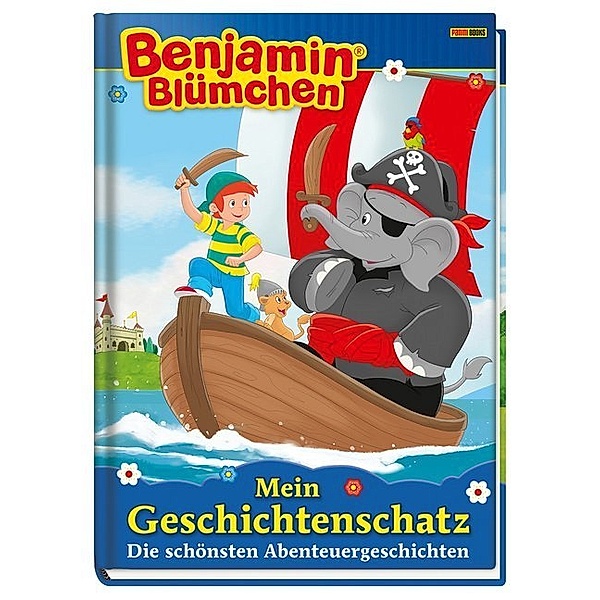 Benjamin Blümchen - Mein Geschichtenschatz, Die schönsten Abenteuergeschichten, Doris Riedl
