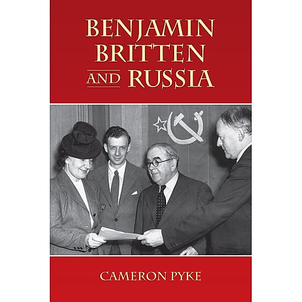 Benjamin Britten and Russia, Cameron Pyke