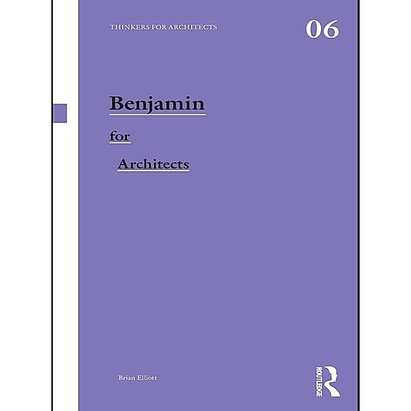 Benjamin for Architects, Brian Elliott