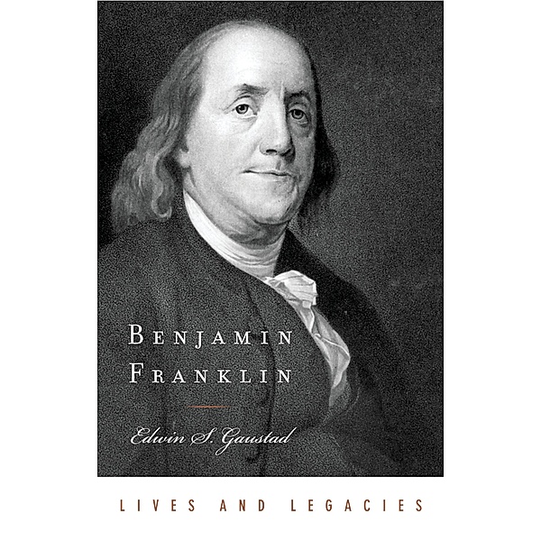 Benjamin Franklin, Edwin S. Gaustad