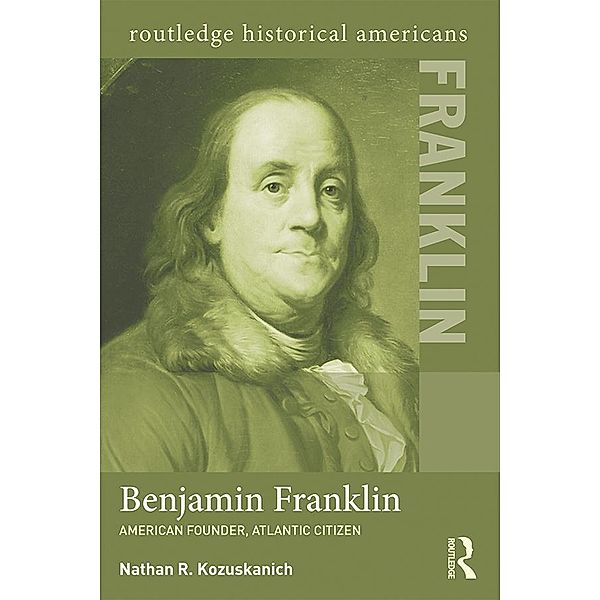 Benjamin Franklin, Nathan R. Kozuskanich