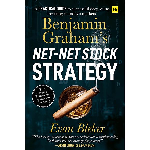 Benjamin Graham's Net-Net Stock Strategy, Evan Bleker