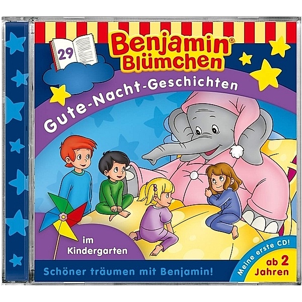 Benjamin-Gute Nacht-Geschichten - 29 - Benjamin Blümchen, Gute-Nacht-Geschichten - Im Kindergarten,1 Audio-CD, Benjamin Blümchen