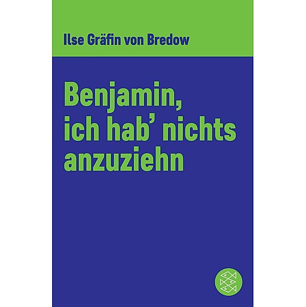 Benjamin, ich hab' nichts anzuziehen, Ilse Gräfin Von Bredow