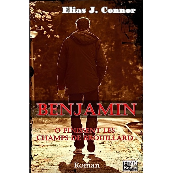 Benjamin - O finissent les champs de brouillard, Elias J. Connor