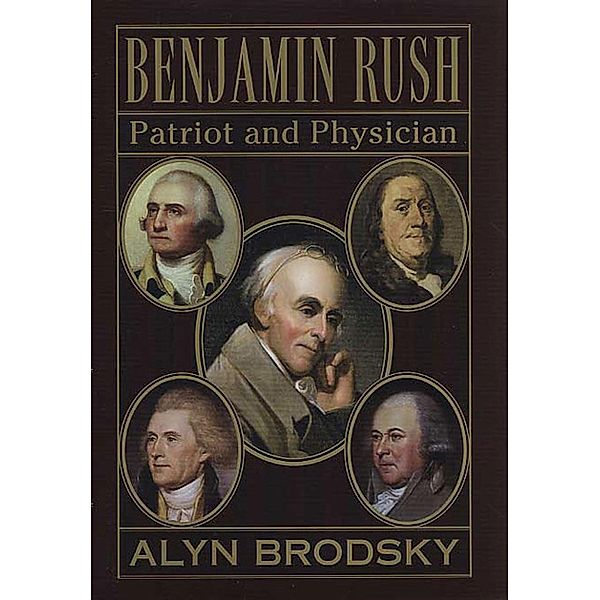 Benjamin Rush, Alyn Brodsky