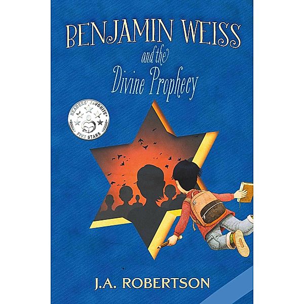 Benjamin Weiss and the Divine Prophecy, J. A. Robertson