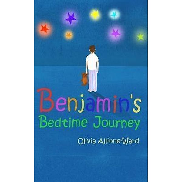 Benjamin's Bedtime Journey / Springtime Books, Olivia Allinne-Ward