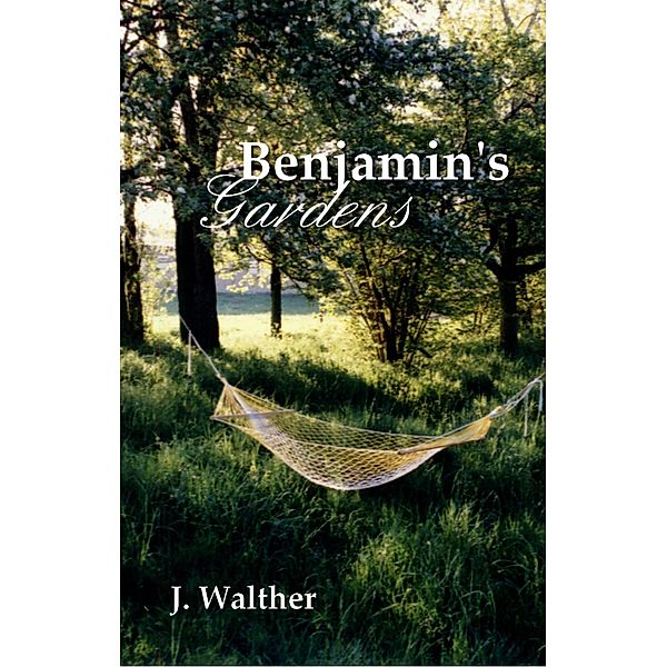 Benjamin's Gardens, J. Walther