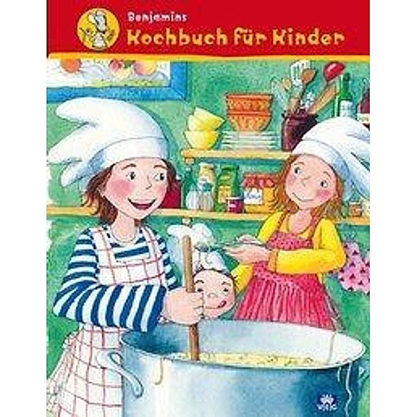 Benjamins Kochbuch für Kinder