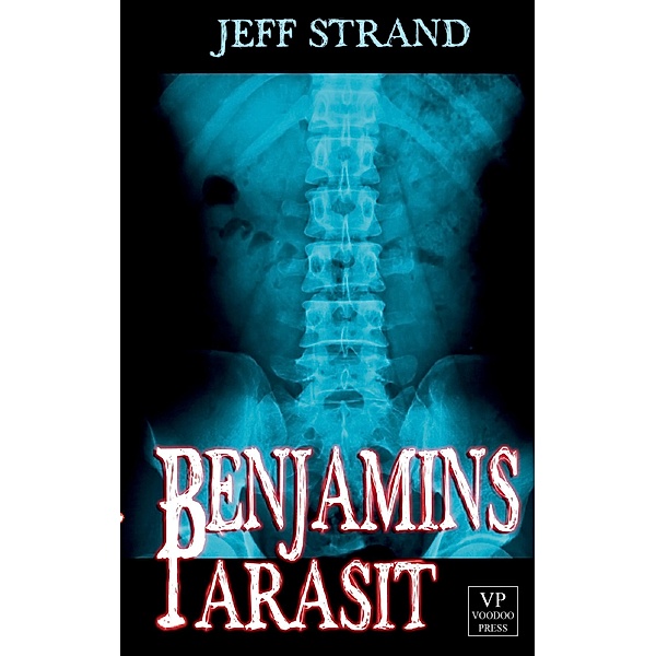 Benjamins Parasit, Jeff Strand