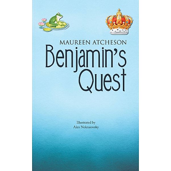 Benjamin's Quest, Maureen Atcheson