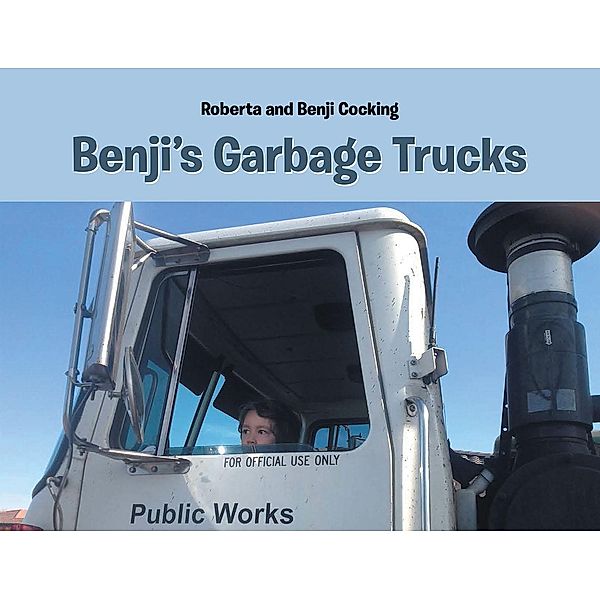 Benji's Garbage Trucks, Roberta, Benji Cocking