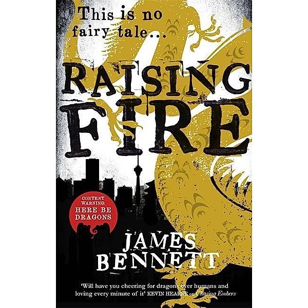 Bennett, J: Raising Fire, James Bennett